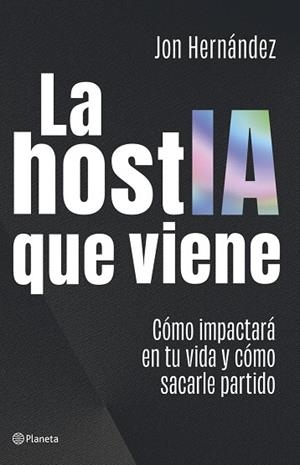 HOSTIA QUE VIENE, LA | 9788408320616 | HERNÁNDEZ, JON | Llibreria La Gralla | Llibreria online de Granollers