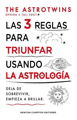 LAS 3 REGLAS PARA TRIUNFAR USANDO LA ASTROLOGÍA | 9788410359352 | ASTROTWINS, THE | Llibreria La Gralla | Llibreria online de Granollers