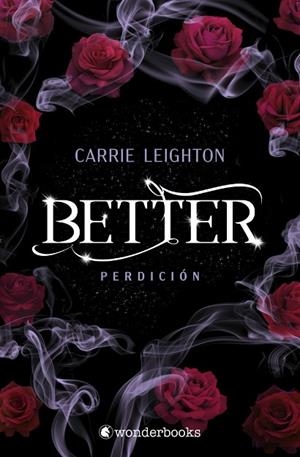 BETTER. PERDICIÓN (2) | 9788410425941 | LEIGHTON, CARRIE | Llibreria La Gralla | Librería online de Granollers