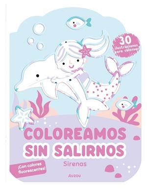 COLOREAMOS SIN SALIRNOS. SIRENAS | 9791039580588 | GHATAORA, NINA | Llibreria La Gralla | Llibreria online de Granollers