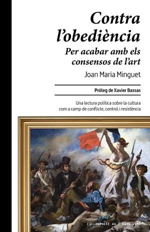 CONTRA L'OBEDIÈNCIA | 9788410487864 | MINGUET, JOAN MARIA | Llibreria La Gralla | Librería online de Granollers