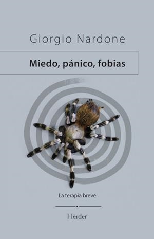 MIEDO, PÁNICO, FOBIAS | 9788425454837 | NARDONE, GIORGIO | Llibreria La Gralla | Librería online de Granollers