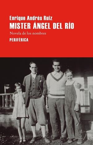 MÍSTER ÁNGEL DEL RÍO | 9788410171855 | ANDRÉS RUIZ, ENRIQUE | Llibreria La Gralla | Llibreria online de Granollers