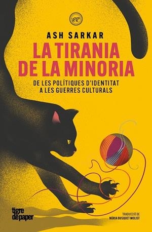 TIRANIA DE LA MINORIA, LA | 9791387645298 | SARKAR, ASH | Llibreria La Gralla | Llibreria online de Granollers