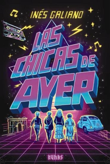 CHICAS DE AYER, LAS | 9791370092610 | GALIANO, INES | Llibreria La Gralla | Llibreria online de Granollers