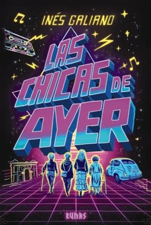 CHICAS DE AYER, LAS | 9791370092610 | GALIANO, INES | Llibreria La Gralla | Llibreria online de Granollers