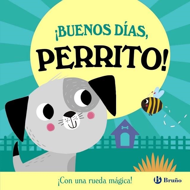 ¡BUENOS DÍAS, PERRITO! | 9788469645895 | ABBOTT, ROB | Llibreria La Gralla | Llibreria online de Granollers