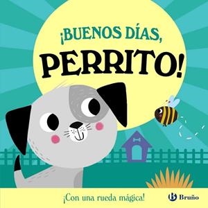 ¡BUENOS DÍAS, PERRITO! | 9788469645895 | ABBOTT, ROB | Llibreria La Gralla | Llibreria online de Granollers