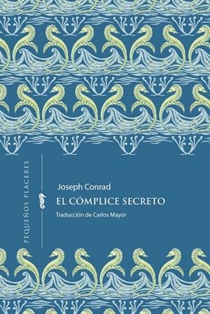 CÓMPLICE SECRETO, EL | 9791399083439 | CONRAD, JOSEPH | Llibreria La Gralla | Llibreria online de Granollers