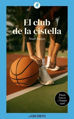 CLUB DE LA CISTELLA, EL | 9788424677916 | BURGAS TREMOLS, ANGEL | Llibreria La Gralla | Llibreria online de Granollers