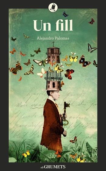 UN FILL | 9788424678005 | PALOMAS PUBILL, ALEJANDRO | Llibreria La Gralla | Llibreria online de Granollers