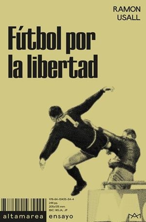 FÚTBOL POR LA LIBERTAD | 9788410435544 | USALL, RAMON | Llibreria La Gralla | Llibreria online de Granollers