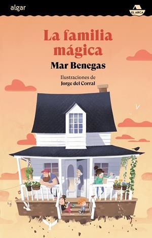 FAMILIA MÁGICA, LA | 9788491429104 | BENEGAS, MAR | Llibreria La Gralla | Llibreria online de Granollers