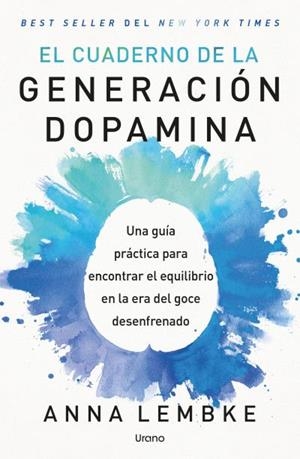 CUADERNO DE LA GENERACIÓN DOPAMINA, EL | 9791387662424 | LEMBKE, ANNA | Llibreria La Gralla | Llibreria online de Granollers