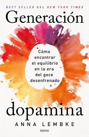 GENERACIÓN DOPAMINA | 9791387662455 | LEMBKE, ANNA | Llibreria La Gralla | Llibreria online de Granollers