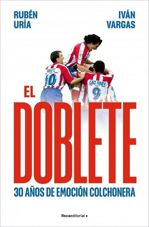 DOBLETE: 30 AÑOS DE EMOCIÓN COLCHONERA, EL | 9791387905835 | URÍA (@RUBENURIA), RUBÉN ;  VARGAS, IVÁN | Llibreria La Gralla | Llibreria online de Granollers