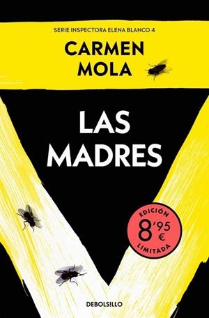 MADRES, LAS   (EDICIÓN LIMITADA · VERANO) (INSPECTORA ELENA BLANCO 4) | 9788466382687 | MOLA, CARMEN | Llibreria La Gralla | Llibreria online de Granollers