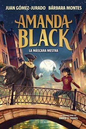 MÀSCARA MESTRA AMANDA BLACK 14 - LA | 9791387695965 | GOMEZ-JURADO, JUAN ;  MONTES, BARBARA | Llibreria La Gralla | Llibreria online de Granollers