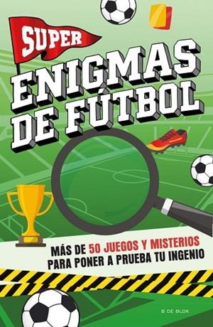 SUPER ENIGMAS DE FÚTBOL | 9791387994204 | VARIOS AUTORES, VARIOS AUTORES | Llibreria La Gralla | Llibreria online de Granollers