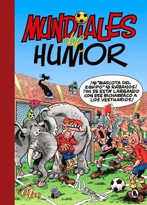 MUNDIALES DEL HUMOR (SÚPER HUMOR MORTADELO 69) | 9788402431585 | IBAÑEZ, FRANCISCO | Llibreria La Gralla | Llibreria online de Granollers