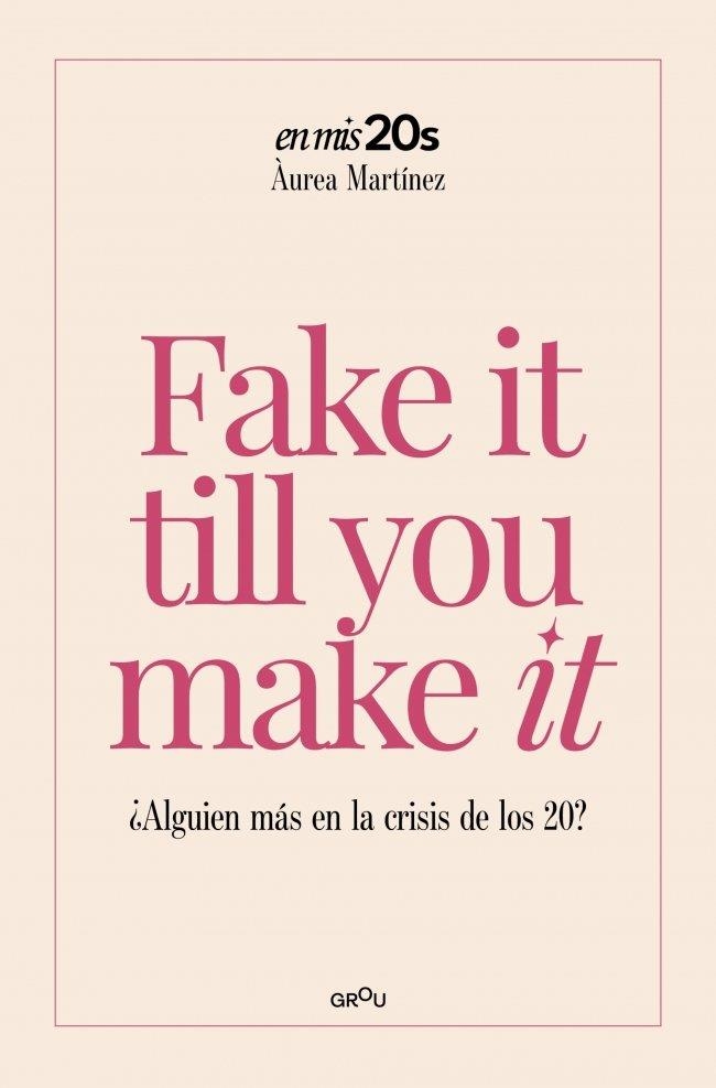 FAKE IT TILL YOU MAKE IT | 9791387972189 | MARTÍNEZ AGUILAR, ÀUREA | Llibreria La Gralla | Llibreria online de Granollers