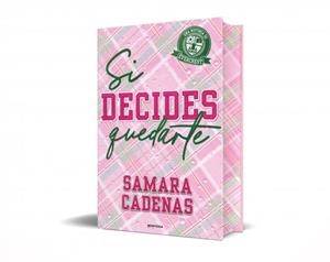 SI DECIDES QUEDARTE | 9791387724481 | CADENAS, SAMARA | Llibreria La Gralla | Librería online de Granollers