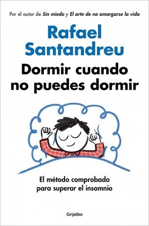 DORMIR CUANDO NO PUEDES DORMIR | 9788425375811 | SANTANDREU, RAFAEL | Llibreria La Gralla | Llibreria online de Granollers