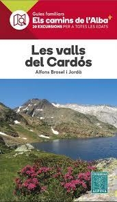 LES VALLS DE CARDÓS - CAMINS DE L'ALBA | 9788470112195 | BROSEL I JORDA, ALFONS | Llibreria La Gralla | Librería online de Granollers