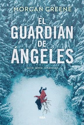 GUARDIÁN DE ÁNGELES, EL | 9788410988927 | GREENE, MORGAN | Llibreria La Gralla | Llibreria online de Granollers