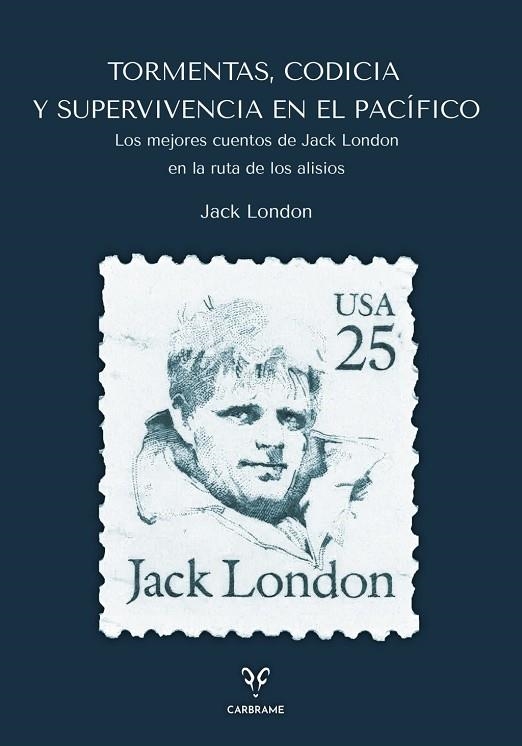 TORMENTAS, CODICIA Y SUPERVIVENCIA EN EL PACÍFICO | 9788412949063 | LONDON, JACK | Llibreria La Gralla | Llibreria online de Granollers