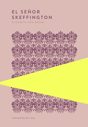SEÑOR SKEFFINGTON, EL | 9789992083185 | VON ARNIM, ELIZABETH | Llibreria La Gralla | Llibreria online de Granollers