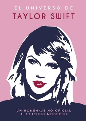 UNIVERSO DE TAYLOR SWIFT, EL | 9791388177101 | ZAHRA, JESS | Llibreria La Gralla | Librería online de Granollers
