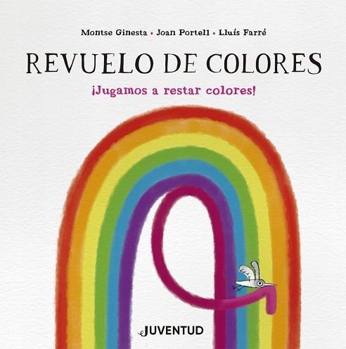 REVUELO DE COLORES | 9788426149282 | GINESTA, MONTSE / PORTELL, JOAN | Llibreria La Gralla | Llibreria online de Granollers