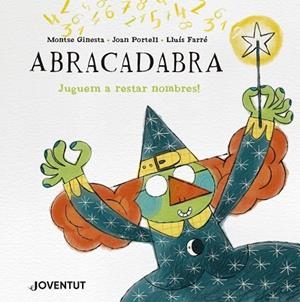 ABRACADABRA | 9788426149312 | GINESTA, MONTSE / PORTELL, JOAN | Llibreria La Gralla | Llibreria online de Granollers