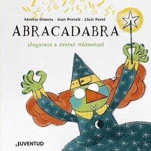 ABRACADABRA | 9788426149305 | GINESTA, MONTSE / PORTELL, JOAN PORTELL / GINESTA, MONTSE / PORTELL, JOAN / GINESTA, MONTSE / PORTEL | Llibreria La Gralla | Llibreria online de Granollers