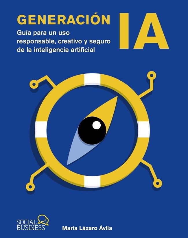 GENERACIÓN IA | 9788441552821 | LÁZARO ÁVILA, MARÍA | Llibreria La Gralla | Llibreria online de Granollers