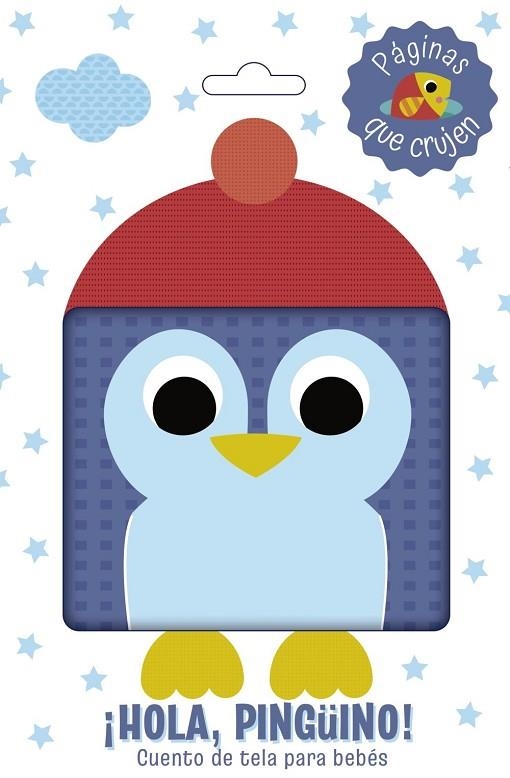 ¡HOLA, PINGÜINO! CUENTO DE TELA PARA BEBÉS | 9788469646335 | VARIOS AUTORES, VARIOS AUTORES | Llibreria La Gralla | Librería online de Granollers