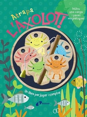 ATRAPA L'AXOLOT!  UN LLIBRE PER JUGAR I COMPTAR | 9788413495248 | BROOKS, SUSIE | Llibreria La Gralla | Llibreria online de Granollers