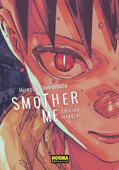 SMOTHER ME. INTEGRAL | 9788467981360 | HIROSHI SHIMOMOTO, | Llibreria La Gralla | Llibreria online de Granollers