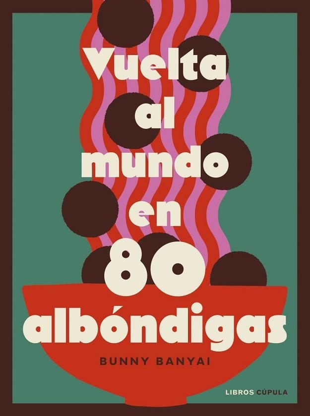 VUELTA AL MUNDO EN 80 ALBÓNDIGAS | 9788448045548 | BANYAI, BUNNY | Llibreria La Gralla | Llibreria online de Granollers