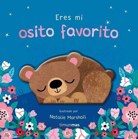 ERES MI OSITO FAVORITO. LIBRO DE CARTÓN CON TROQUELES | 9788408314004 | EDWARDS, NICOLA / MARSHALL, NATALIE | Llibreria La Gralla | Librería online de Granollers
