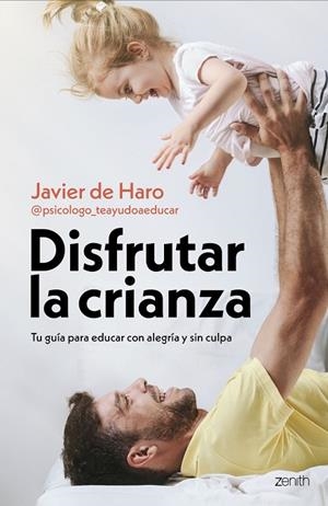 DISFRUTAR LA CRIANZA | 9788408317661 | HARO, JAVIER DE | Llibreria La Gralla | Llibreria online de Granollers