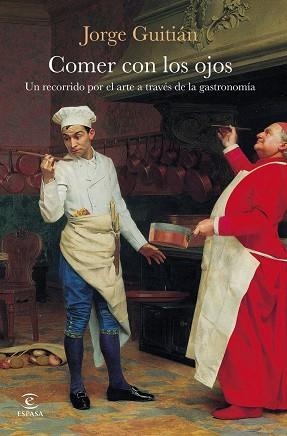 COMER CON LOS OJOS | 9788467081824 | GUITIÁN, JORGE | Llibreria La Gralla | Librería online de Granollers