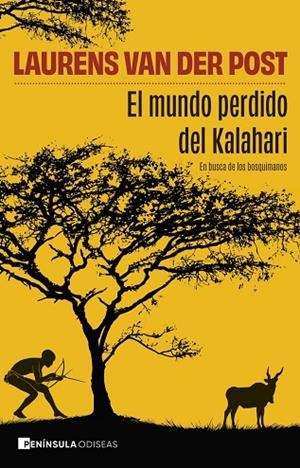MUNDO PERDIDO DEL KALAHARI, EL | 9788411005036 | VAN DER POST, LAURENS | Llibreria La Gralla | Llibreria online de Granollers