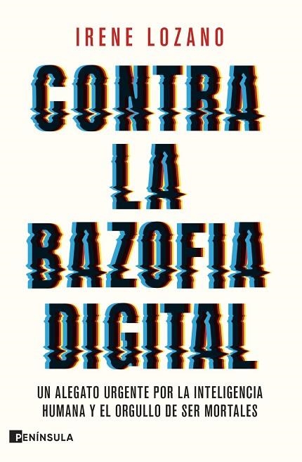 CONTRA LA BAZOFIA DIGITAL | 9788411005050 | LOZANO, IRENE | Llibreria La Gralla | Llibreria online de Granollers