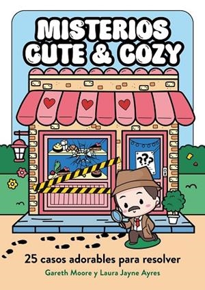 MISTERIOS CUTE & COZY | 9791387761813 | MOORE, DR. GARETH / AYRES, LAURA JAYNE | Llibreria La Gralla | Llibreria online de Granollers