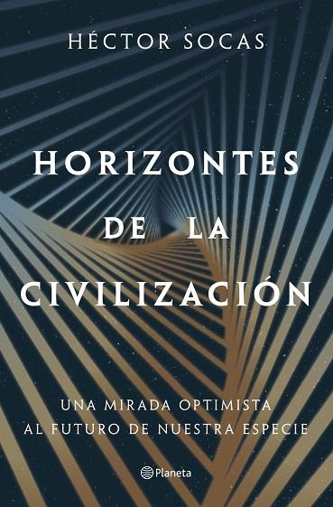 HORIZONTES DE LA CIVILIZACIÓN | 9788408322115 | SOCAS, HÉCTOR | Llibreria La Gralla | Librería online de Granollers