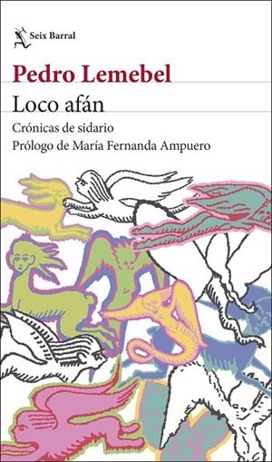 LOCO AFÁN | 9788432249976 | LEMEBEL, PEDRO | Llibreria La Gralla | Librería online de Granollers
