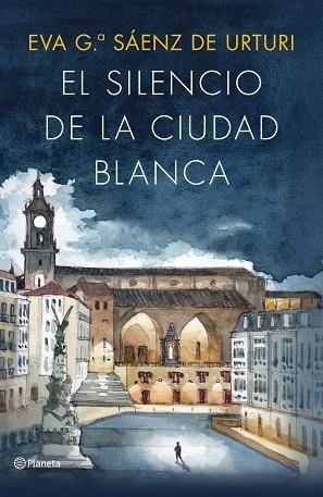 SILENCIO DE LA CIUDAD BLANCA (EDICIÓN ILUSTRADA 10.º ANIVERSARIO), EL | 9788408322702 | GARCÍA SÁENZ DE URTURI, EVA | Llibreria La Gralla | Llibreria online de Granollers