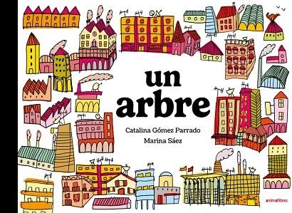 ARBRE, UN | 9791387847708 | CATALINA GÓMEZ PARRADO, | Llibreria La Gralla | Llibreria online de Granollers